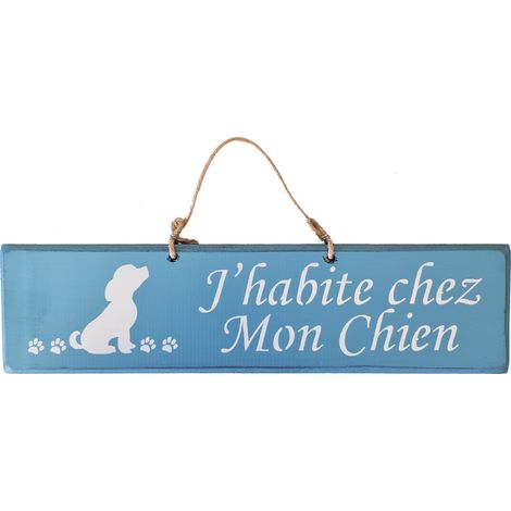 Plaque en bois bleu clair - J'habite chez Mon Chien (1/2)