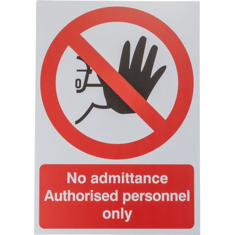 Panneau interdiction, avec pictogramme : , avec pictogramme : Obligation générale "No Admittance Authorised Personnel ( Prix pour 1 )