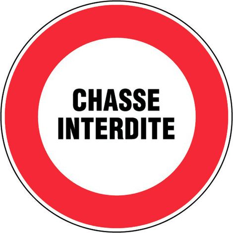 Panneau Chasse interdite - Rigide Ø450mm - 4080833