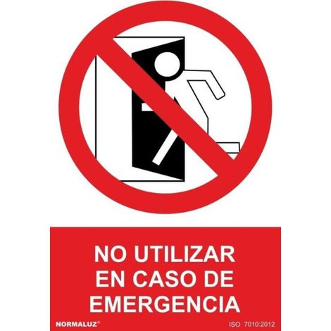 Señal prohibido "no utilizar en caso de emergencia" (pvc 0.7mm) 30x40cm normaluz (1/2)