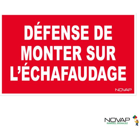 Panneau Défense de monter sur l'échafaudage - Rigide 330x200mm - 4161853