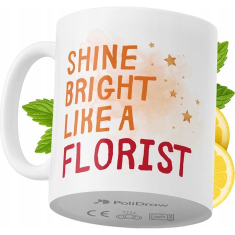 Lustige Kaffee- oder Teetasse mit witzigem Textdesign für Floristen – ideal für Geburtstage, Namenstage, Feiertage und besondere Anlässe. Hochwertige Tasse für Zuhause, Büro und Arbeit. Farbe: Weiß, 3