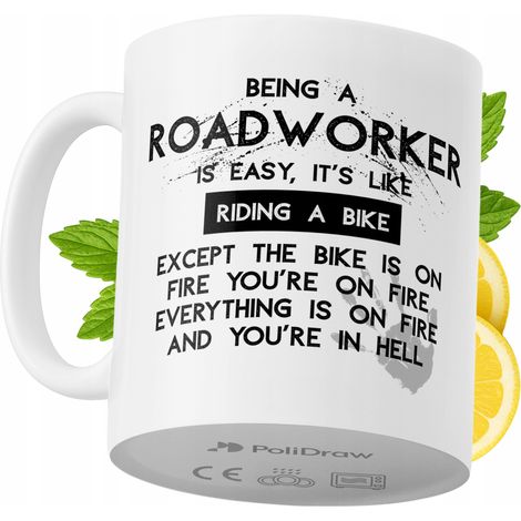 Lustige Kaffeetasse mit witzigem Textdesign für Straßenarbeiter – ideal für Geburtstage, Namenstage und Feiertage. Hochwertige Tasse für besondere Anlässe, ob im Büro oder zu Hause. Farbe: Weiß, 330 m