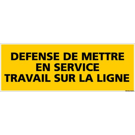 Panneau DEFENSE DE METTRE EN SERVICE (C0139) - Plastique PVC 1,5 mm - 210 x 75 mm