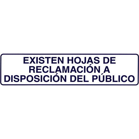 Rotulo Adhesivo 250x63 mm. Existen Hojas Reclamaciones