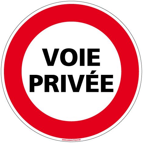 PANNEAU INTERDICTION DE CIRCULER VOIE PRIVEE (L0063) - Plastique PVC 1,5 mm - Diamètre 350 mm