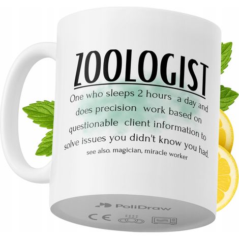 Lustige Tasse für Zoologen – Kaffee- oder Teetasse mit witzigem Textdesign – ideal für Geburtstage, Namenstage, Feiertage und besondere Anlässe. Hochwertige Tasse für Zuhause, Büro und Arbeit. Farbe: 