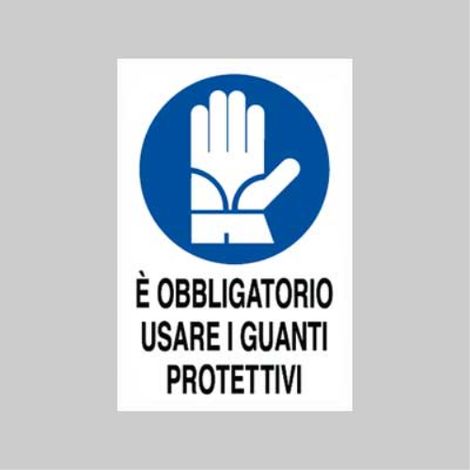 Cartello 'obbligatorio usare i guanti protettivi' 40x60 cm (10 pezzi) (1/4)