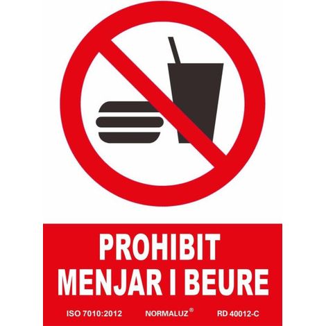 Señal en Catalán de "PROHIBIT MENJAR I BEURE" PVC 0,7MM - 210 x 300mm (texto y pictograma) SEKURECO