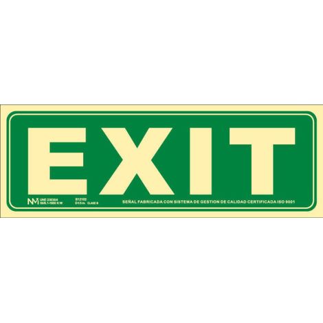Señal "Exit"                         320 x 160 mm                          Clase A (PVC 1 mm)
