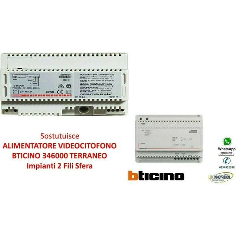 ALIMENTATORE VIDEOCITOFONO BTICINO  SOSTITUISCE 346000 TERRANEO Impianti 2 Fili Sfera