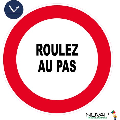 Panneau Roulez au pas - Rétroréfléchissant Classe 1 - Ø300mm - 4068091