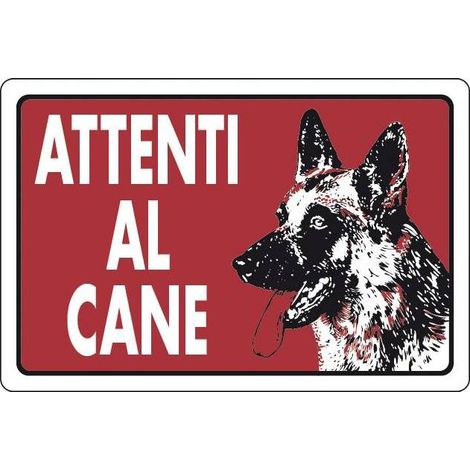 TARGA SEGNALETICA "ATTENTI AL CANE". Prezzo per 1 pezzo.