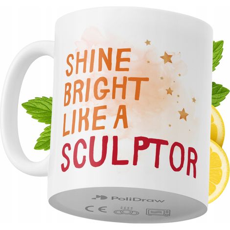 Lustige Tasse für Bildhauer – Kaffee- oder Teetasse mit witzigem Textdesign – Ideal für Geburtstage, Namenstage, Feiertage und besondere Anlässe. Hochwertige Tasse für Zuhause, Büro und Arbeit. Farbe:
