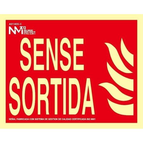 Señal Sense Sortida Luminiscente 300 x 150 mm