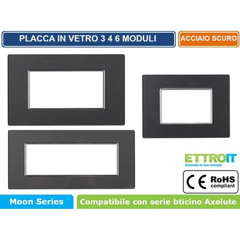 ETTROIT AN84410 Placca 4P in Vetro Serie Moon 4 posti Colore Acciaio Scuro Compatibile Con Bticino Axolute (1/4)