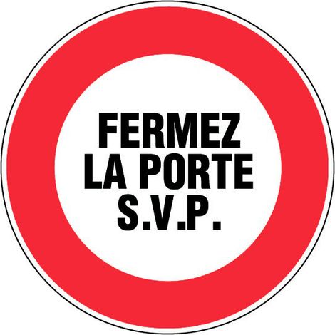 Novap – Panneau de signalisation Fermez la porte SVP Ø180mm – Polystyrène rigide avec traitement anti-UV – Trous pour pose facile – 4041797