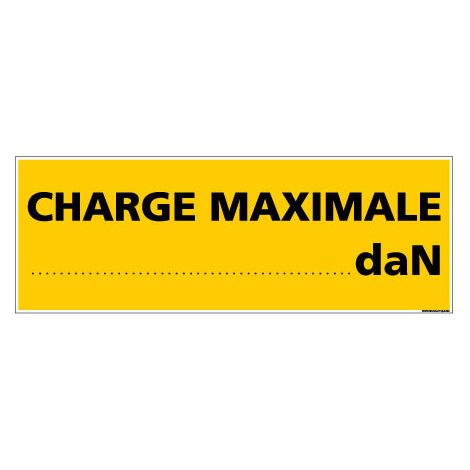 Panneau de Signalisation CHARGE MAXIMALE (C1005) - Plastique PVC 1,5 mm - 210 x 75 mm