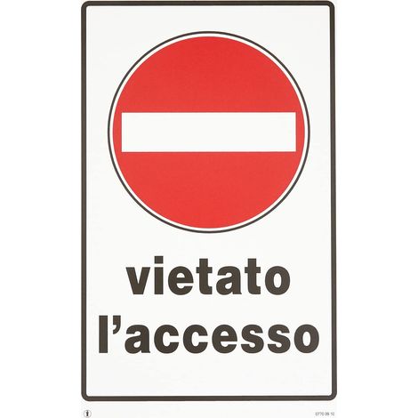 CARTELLO IN PLASTICA 300X200 MM VIETATOL' ACCESSO (1/3)