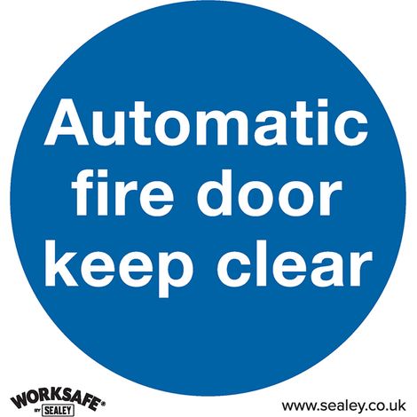 Sealey SS3V1 Worksafe® Automatic Fire Door Keep Clear Safety Sign - Self-Adhesive Vinyl