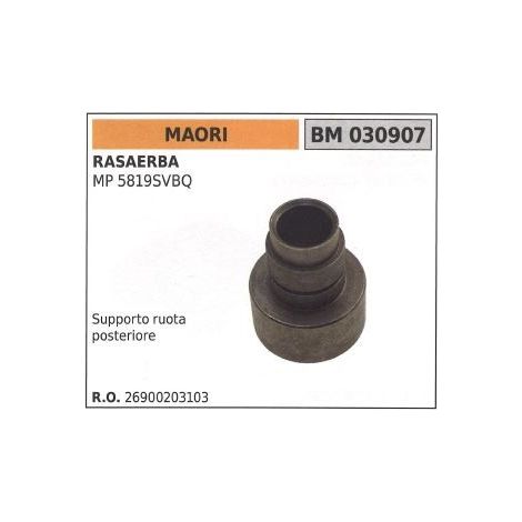 Supporto ruota posteriore MAORI tagliaerba tosaerba rasaerba MP 5819SVBQ 030907