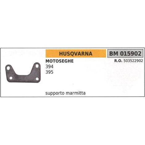 Supporto Marmitta HUSQVARNA motosega 394 395 015902