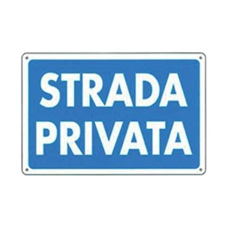 10,0 x TARGA SEGNALETICA STRADA PRIVATA