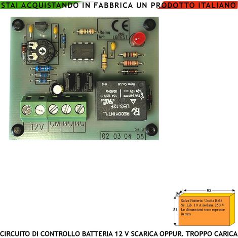 Controllo Batteria 12 V La Salva Dalla Tensione Alta Relè Tarato a 13,8 V Intervento Ritardato Evita Inneschi Ripetitivi Può Disattivare Sistemi di Ricarica e Comandare Sirene Chiamate di Allarme GSM (1/4)
