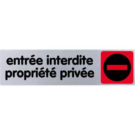 Plaque de porte Entrée interdite propriété privée - couleur 170x45mm - 4032917