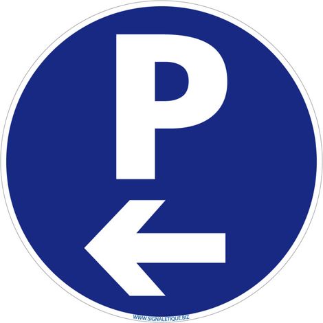 Panneau Parking à Gauche - Plastique PVC 1 mm - Diamètre 240 mm (1/5)