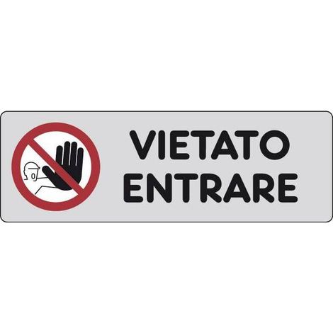 ETICHETTA ADESIVA 150X50 VIETATO ENTRARE. Prezzo per 1 pezzo.