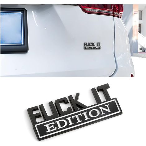 Autoemblem „Fuck IT Edition“, 3D-Aufkleber für Stoßstange und Kotflügel, stylische Dekoration für Männer und Frauen, schwarz-weiß