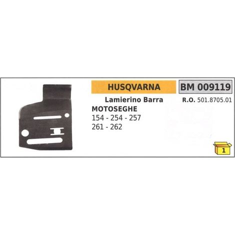 Lamierino barra lato catena HUSQVARNA per motosega 154 254 257 261 262 009119