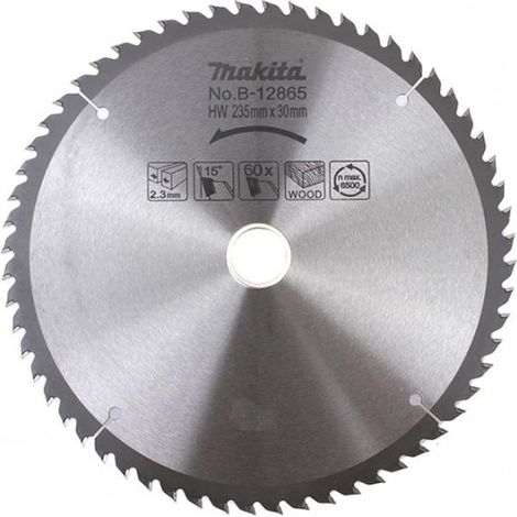 Makita – Lame de scie circulaire 235 mm – 60 dents carbure de tungstène – Alésage 30 mm avec bague réductrice – Coupe nette pour bois dur