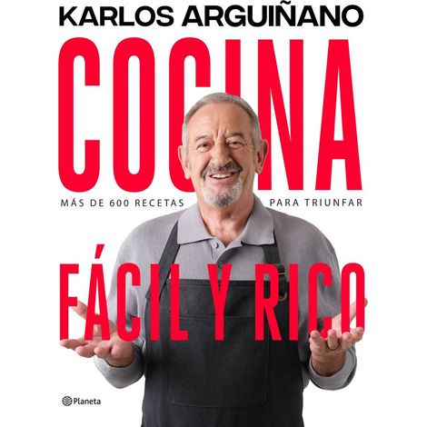 COCINA FACIL Y RICO (CASTELLANO) - KARLOS ARGUIÑANO Ed: PLANETA