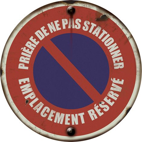 Panneau vintage Prière de ne pas stationner emplacement réservé - Rigide Ø180mm - 4019499