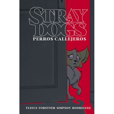 STRAY DOGS PERROS CALLEJEROS - TONY FLEECS Ed: NORMA