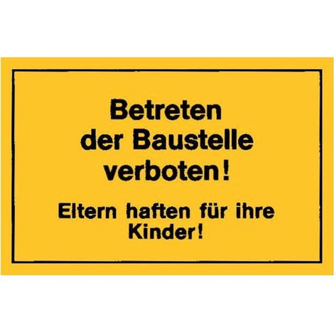 Verbotsschilder Betreten der Baustelle gelb (1/2)