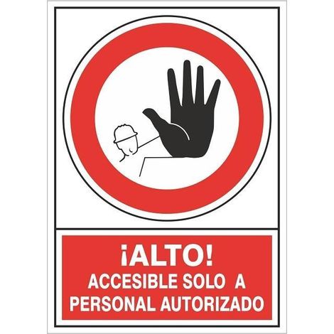 señal 419 plast.420x297''alt.p/autorizad'' alto­ accesible solo personal autorizado