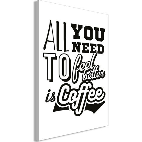 Quadro - All You Need to Feel Better Is Coffee (1 Part) Vertical - 60x90 (1/4)