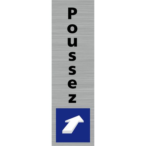 Pictogramme de Porte POUSSEZ – Signalisation ouverture – 50 x 170 mm – Plaque aluminium brossé (1/5)