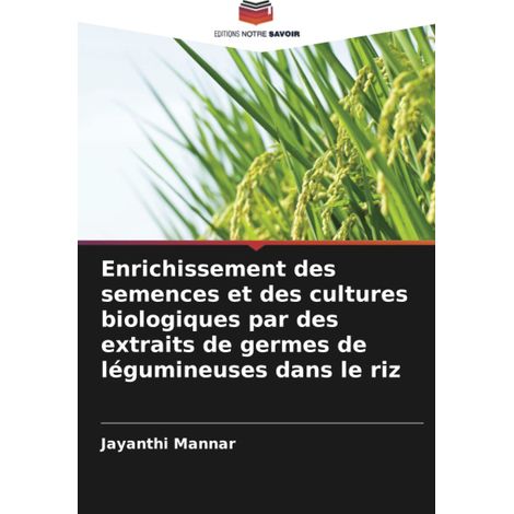 Enrichissement des semences et des cultures biologiques par des extraits de germes de légumineuses dans le riz