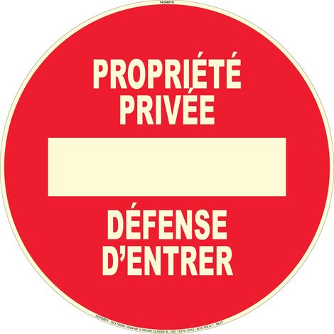 Panneau photoluminescent Propriété privée défense d'entrer - Ø 300mm - 4069104