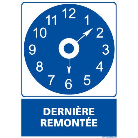 PANNEAU HEURE DE LA DERNIERE REMONTEE (E0674) - Adhésif - 75 x 105 mm