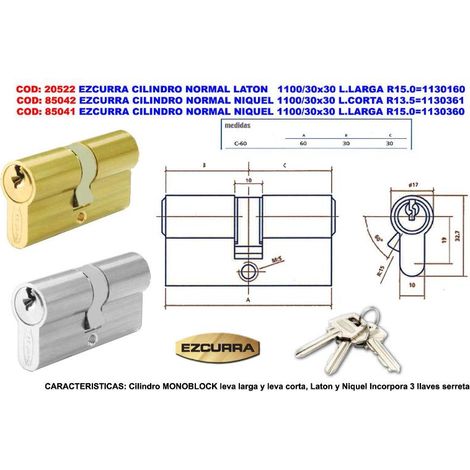 EZCURRA CILINDRO NORMAL LATON  1100/30x30 L.LARGA R15.0=1130160
