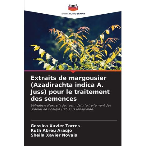 Extraits de margousier (Azadirachta indica A. Juss) pour le traitement des semences: Utilisation d'extraits de neem dans le traitement des graines de vinaigre (Hibiscus sabdariffae) (1/2)