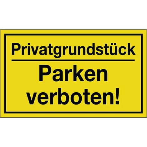 Hinweiszeichen Privatgrundstück/Parken verboten L250xB150mm gelb schwarz Ku. (1/2)