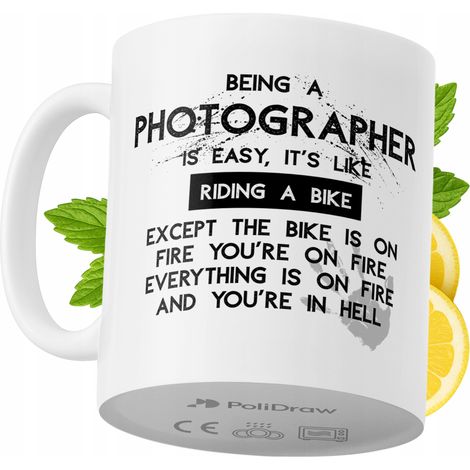 Lustiger Kaffee- oder Teebecher mit witzigem Textdesign für Fotografen – ideal für Geburtstage, Namenstage, Feiertage und besondere Anlässe. Hochwertiger Becher für Zuhause, Büro und Arbeit. Farbe: We