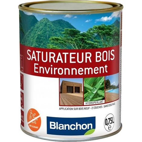 Blanchon – Saturateur bois biosourcé 0,75L – Non filmogène, séchage rapide – Pour bois dur et teck – Faible odeur, respect de l'environnement