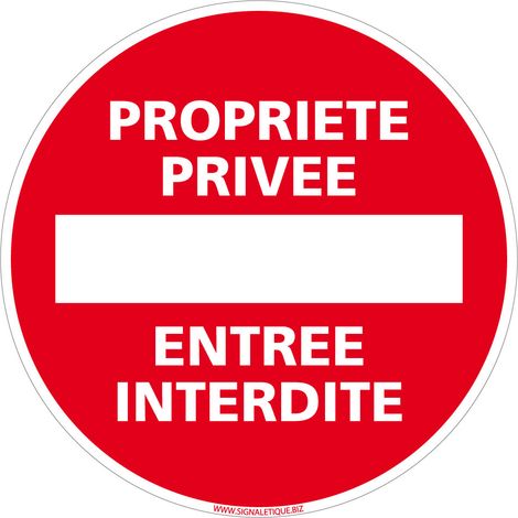 Panneau de Signalisation Autocollant. Panneau Interdiction. Panneau Parking, Panneau d'information Adhésif souple - Propriété privée entrée interdite - Diamètre 350 mm